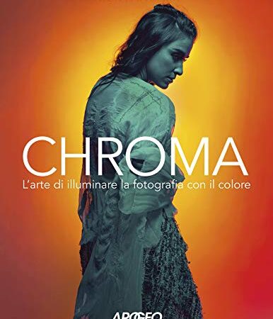 Chroma. L'arte di illuminare la fotografia con il colore