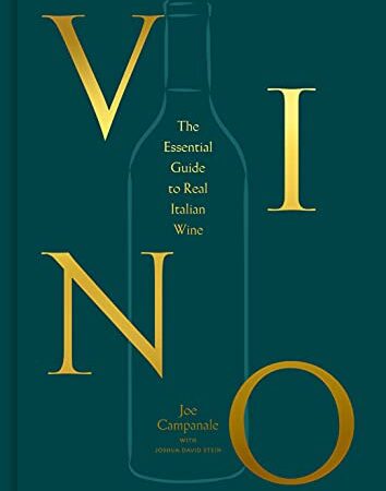 Vino: The Essential Guide to Real Italian Wine